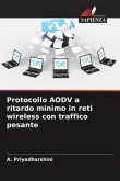 Protocollo AODV a ritardo minimo in reti wireless con traffico pesante