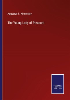 The Young Lady of Pleasure - Kinnersley, Augustus F.