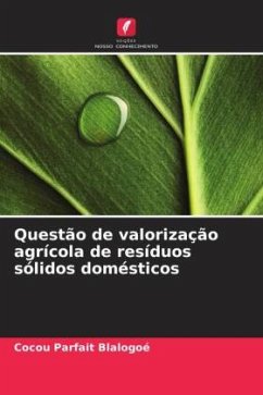 Questão de valorização agrícola de resíduos sólidos domésticos - Blalogoé, Cocou Parfait