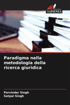Paradigma nella metodologia della ricerca giuridica - Singh, Parvinder;Singh, Satpal