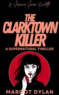 Cover The Clarktown Killer (VERONICA VENOM, #0) (eBook, ePUB)