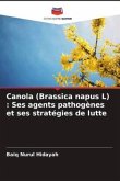 Canola (Brassica napus L) : Ses agents pathogènes et ses stratégies de lutte