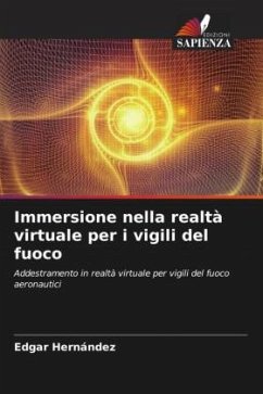 Immersione nella realtà virtuale per i vigili del fuoco - Hernández, Edgar