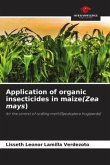 Application of organic insecticides in maize(Zea mays)