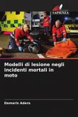 Modelli di lesione negli incidenti mortali in moto