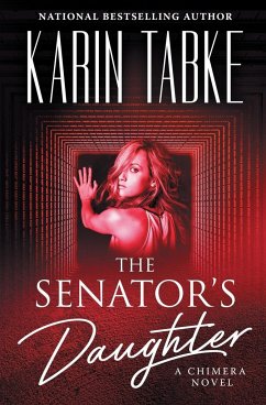 The Senator's Daughter - Tabke, Karin