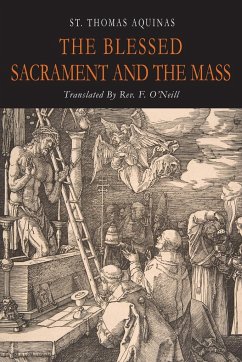 The Blessed Sacrament and the Mass - St. Thomas Aquinas