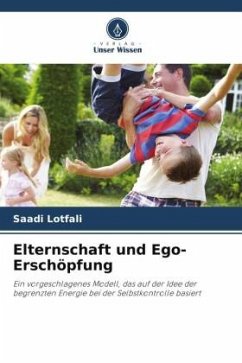 Elternschaft und Ego-Erschöpfung - Lotfali, Saadi;Javandel, Behnam