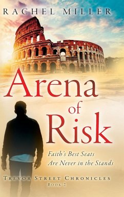 Arena of Risk - Miller, Rachel