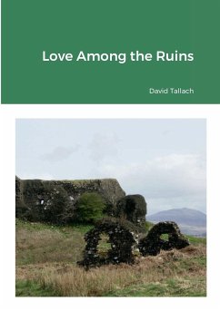 Love Among the Ruins - Tallach, David