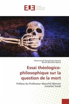 Essai théologico-philosophique sur la question de la mort - Bemelingue Amana, Edmond Joël;Obono, Benoît Bertrand