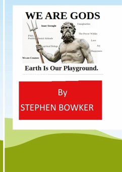 WE ARE GODS - Bowker, Stephen