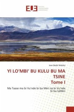 YI LO¿MBI¿ BU KULU BU MA TSINE Tome I - Mabika, Jean Bedel