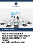 AODV-Protokoll mit minimaler Verzögerung in drahtlosen Netzen mit hohem Verkehrsaufkommen