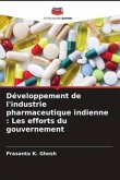 Développement de l'industrie pharmaceutique indienne : Les efforts du gouvernement