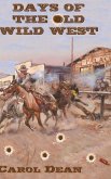 Days of the Old Wild West (Hardback)
