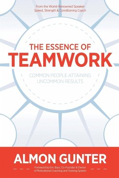 The Essence Of Teamwork - Gunter, Almon Wilson