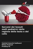 Sarcomi dei tessuti molli pediatrici della regione della testa e del collo