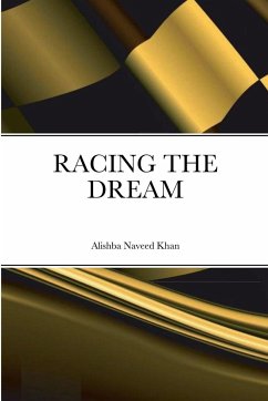 RACING THE DREAM - Naveed Khan, Alishba