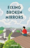 Fixing Broken Mirrors
