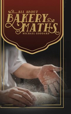 All About Bakery Maths - Goddard, Michael