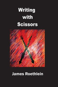 Writing with Scissors - Roethlein, James