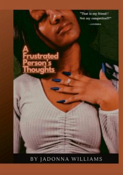 A Frustrated Person's Thoughts - Williams, Jadonna