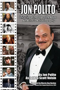 Jon Polito - Unicycling at the Edge of the Abyss - An Actor's Autobiography - Polito, Jon
