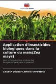 Application d'insecticides biologiques dans la culture du maïs(Zea mays)