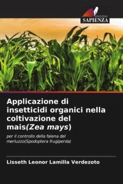 Applicazione di insetticidi organici nella coltivazione del mais(Zea mays) - Lamilla Verdezoto, Lisseth Leonor