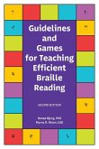 Guidelines and Games for Teaching Efficient Braille Reading