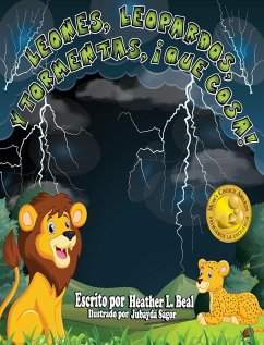 Leones, Leopardos Y Tormentas, ¡Que Cosa! (Spanish Edition) - Beal, Heather L