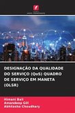 DESIGNAÇÃO DA QUALIDADE DO SERVIÇO (QoS) QUADRO DE SERVIÇO EM MANETA (OLSR)