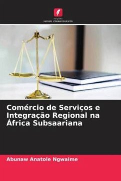 Comércio de Serviços e Integração Regional na África Subsaariana - Anatole Ngwaime, Abunaw