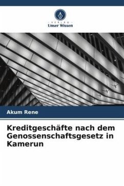 Kreditgeschäfte nach dem Genossenschaftsgesetz in Kamerun - Rene, Akum