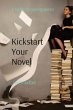 Kickstart Your Novel - Bild 1
