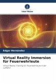 Virtual Reality Immersion für Feuerwehrleute