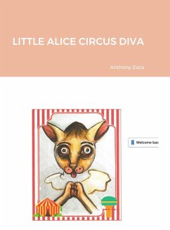 LITTLE ALICE CIRCUS DIVA - Zaza, Anthony J