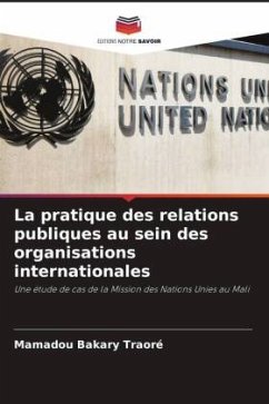 La pratique des relations publiques au sein des organisations internationales - Traoré, Mamadou Bakary