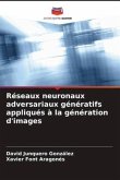 Réseaux neuronaux adversariaux génératifs appliqués à la génération d'images
