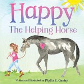Happy the Helping Horse Happy the Helping Horse
