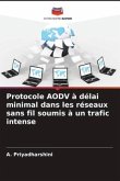 Protocole AODV à délai minimal dans les réseaux sans fil soumis à un trafic intense