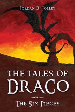 The Tales of Draco - Jolley, Jordan B.