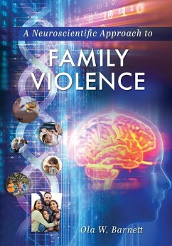 A Neuroscientific Approach to Family Violence - Barnett, Ola W.