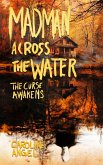 Madman Across the Water: The Curse Awakens (eBook, ePUB)