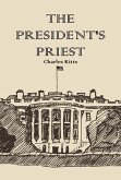 The President's Priest (eBook, ePUB)