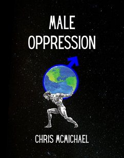 Male Oppression (eBook, ePUB) - McMichael, Chris