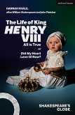 The Life of King Henry VIII: All is True (eBook, ePUB) The Life of King Henry VIII: All is True (eBook, ePUB)