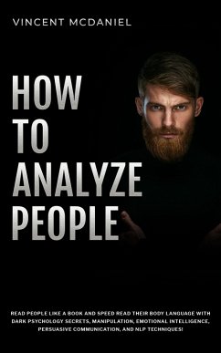 How To Analyze People (eBook, ePUB) - McDaniel, Vincent