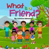 What is a Friend? (eBook, ePUB)